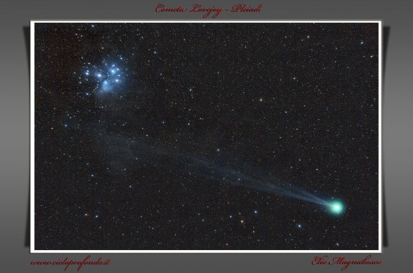Lovejoy e Pleiadi.